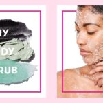 BODY SCRUBS FOR BEAUTIFUL, SILKY SKIN!