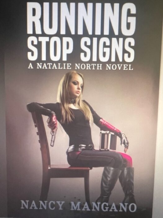 RUNNING STOP SIGNS – A NEW NATALIE NORTH NOVEL COMING TO BOOKSTORES IN 2024!