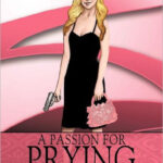 A PASSION FOR PRYING BOOK REVIEW AND TRAILER BY THE MOVING WORDS!